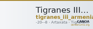 Tigranes III of Armenia Artaxata Kovacs 2016 173 — CANOA