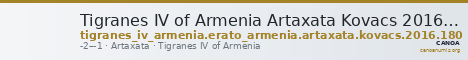Tigranes IV of Armenia Artaxata Kovacs 2016 180 — CANOA