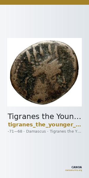Tigranes the Younger of Sophene Damascus Kovacs 2016 137 and 140 — CANOA
