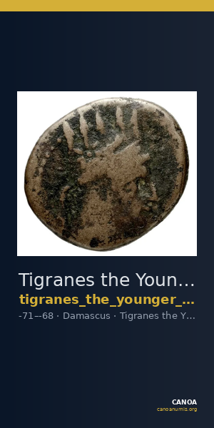 Tigranes the Younger of Sophene Damascus Kovacs 2016 137 and 140 — CANOA