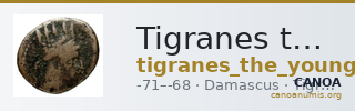 Tigranes the Younger of Sophene Damascus Kovacs 2016 137 and 140 — CANOA
