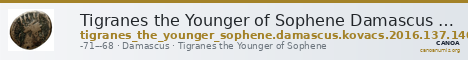 Tigranes the Younger of Sophene Damascus Kovacs 2016 137 and 140 — CANOA