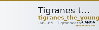 Tigranes the Younger of Sophene Tigranocerta Kovacs 2016 157 — CANOA