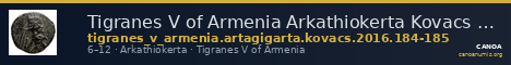 Tigranes V of Armenia Arkathiokerta Kovacs 2016 184-185 — CANOA