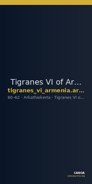 Tigranes VI of Armenia Arkathiokerta Kovacs 2016 197 — CANOA