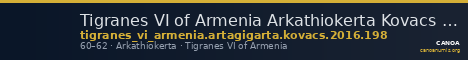 Tigranes VI of Armenia Arkathiokerta Kovacs 2016 198 — CANOA