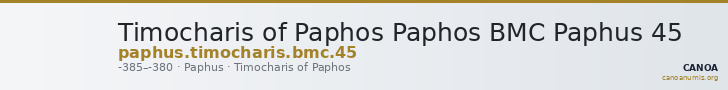 Timocharis of Paphos Paphos BMC Paphus 45 — CANOA