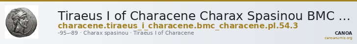 Tiraeus I of Characene Charax Spasinou BMC Characene pl. 54, 3 — CANOA