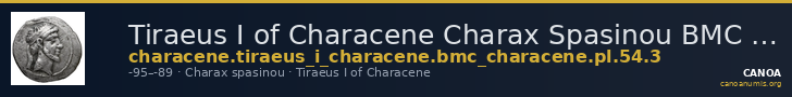 Tiraeus I of Characene Charax Spasinou BMC Characene pl. 54, 3 — CANOA