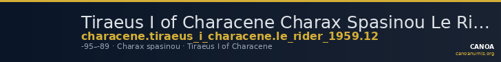 Tiraeus I of Characene Charax Spasinou Le Rider 1959 12 — CANOA