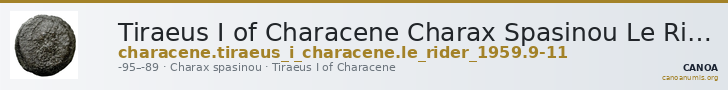 Tiraeus I of Characene Charax Spasinou Le Rider 1959 9-11 — CANOA