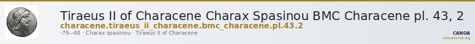 Tiraeus II of Characene Charax Spasinou BMC Characene pl. 43, 2 — CANOA