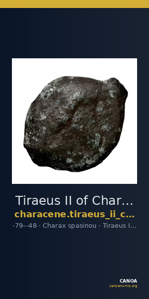 Tiraeus II of Characene Charax Spasinou Le Rider 1959 14-16 — CANOA