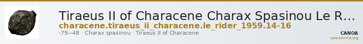 Tiraeus II of Characene Charax Spasinou Le Rider 1959 14-16 — CANOA
