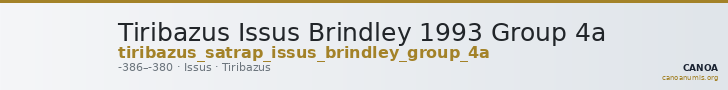 Tiribazus Issus Brindley 1993 Group 4a — CANOA
