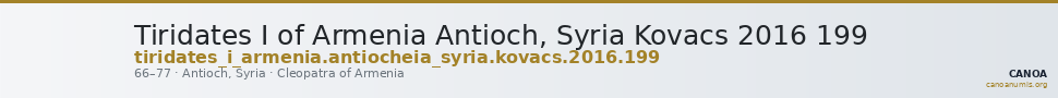 Tiridates I of Armenia Antioch, Syria Kovacs 2016 199 — CANOA