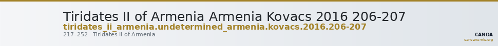 Tiridates II of Armenia Armenia Kovacs 2016 206-207 — CANOA