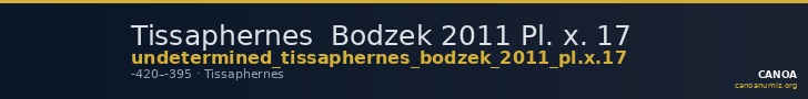 Tissaphernes  Bodzek 2011 Pl. x. 17 — CANOA