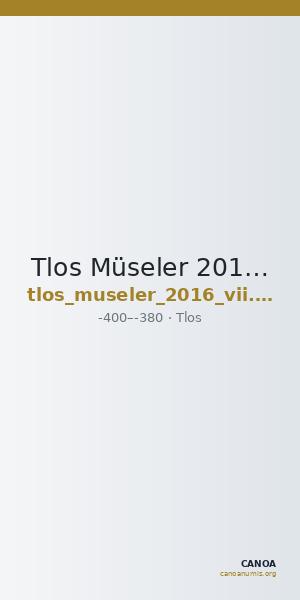 Tlos Müseler 2016 VII, 6-8 — CANOA
