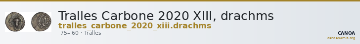 Tralles Carbone 2020 XIII, drachms — CANOA