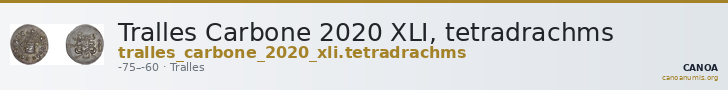 Tralles Carbone 2020 XLI, tetradrachms — CANOA
