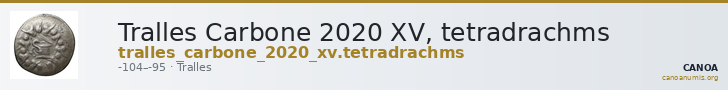 Tralles Carbone 2020 XV, tetradrachms — CANOA
