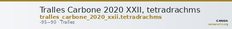 Tralles Carbone 2020 XXII, tetradrachms — CANOA