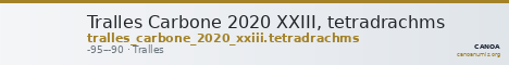 Tralles Carbone 2020 XXIII, tetradrachms — CANOA