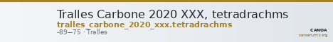 Tralles Carbone 2020 XXX, tetradrachms — CANOA