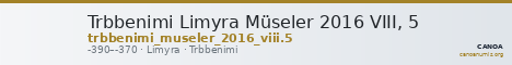 Trbbenimi Limyra Müseler 2016 VIII, 5 — CANOA