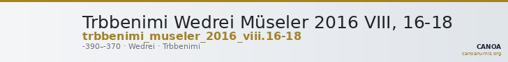 Trbbenimi Wedrei Müseler 2016 VIII, 16-18 — CANOA
