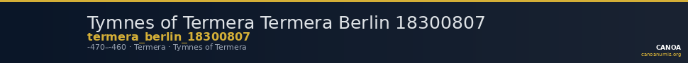 Tymnes of Termera Termera Berlin 18300807 — CANOA