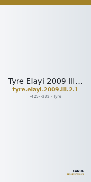 Tyre Elayi 2009 III.2.1 — CANOA