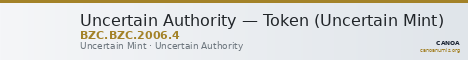 Uncertain Authority — Token (Uncertain Mint) — CANOA