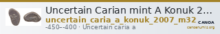 Uncertain Carian mint A Konuk 2007 M32 — CANOA