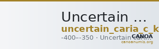 Uncertain Carian mint C Konuk 2007 M38-9 — CANOA