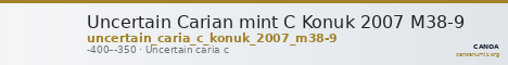 Uncertain Carian mint C Konuk 2007 M38-9 — CANOA