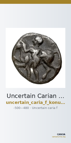 Uncertain Carian mint F Konuk 2007 M50 — CANOA