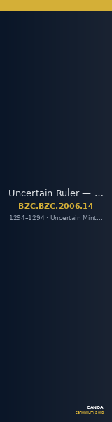Uncertain Ruler — Basilikon (Uncertain Mint, 1294) — CANOA