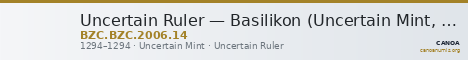 Uncertain Ruler — Basilikon (Uncertain Mint, 1294) — CANOA