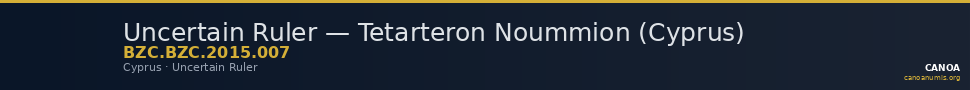 Uncertain Ruler — Tetarteron Noummion (Cyprus) — CANOA