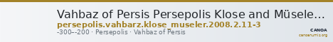 Vahbaz of Persis Persepolis Klose and Müseler 2008 2, 11-3 — CANOA