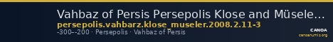 Vahbaz of Persis Persepolis Klose and Müseler 2008 2, 11-3 — CANOA