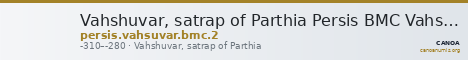 Vahshuvar, satrap of Parthia Persis BMC Vahsuvar 2 — CANOA