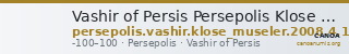 Vashir of Persis Persepolis Klose and Müseler 2008 4, 17-23 — CANOA