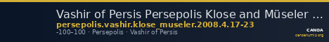 Vashir of Persis Persepolis Klose and Müseler 2008 4, 17-23 — CANOA