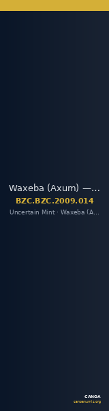 Waxeba (Axum) — Coin (Uncertain Value) (Uncertain Mint) — CANOA