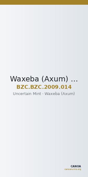 Waxeba (Axum) — Coin (Uncertain Value) (Uncertain Mint) — CANOA