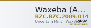 Waxeba (Axum) — Coin (Uncertain Value) (Uncertain Mint) — CANOA