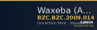 Waxeba (Axum) — Coin (Uncertain Value) (Uncertain Mint) — CANOA